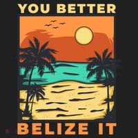 You Better Belize It Tumbler thumb 3