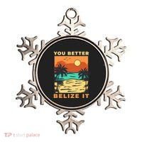 You Better Belize It Ornament thumb 0