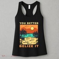 You Better Belize It Women's Tank Top thumb 3
