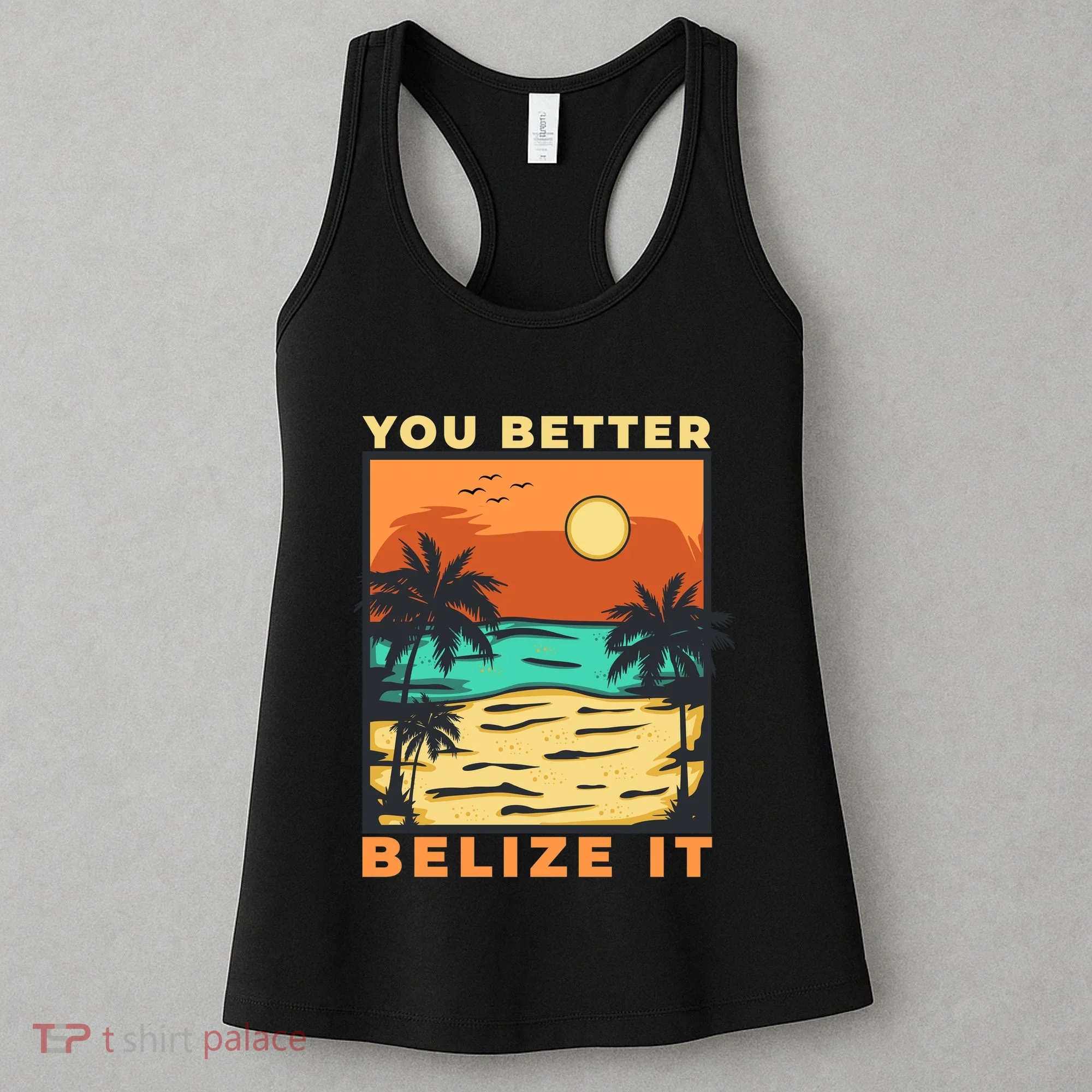 You Better Belize It Women's Tank Top