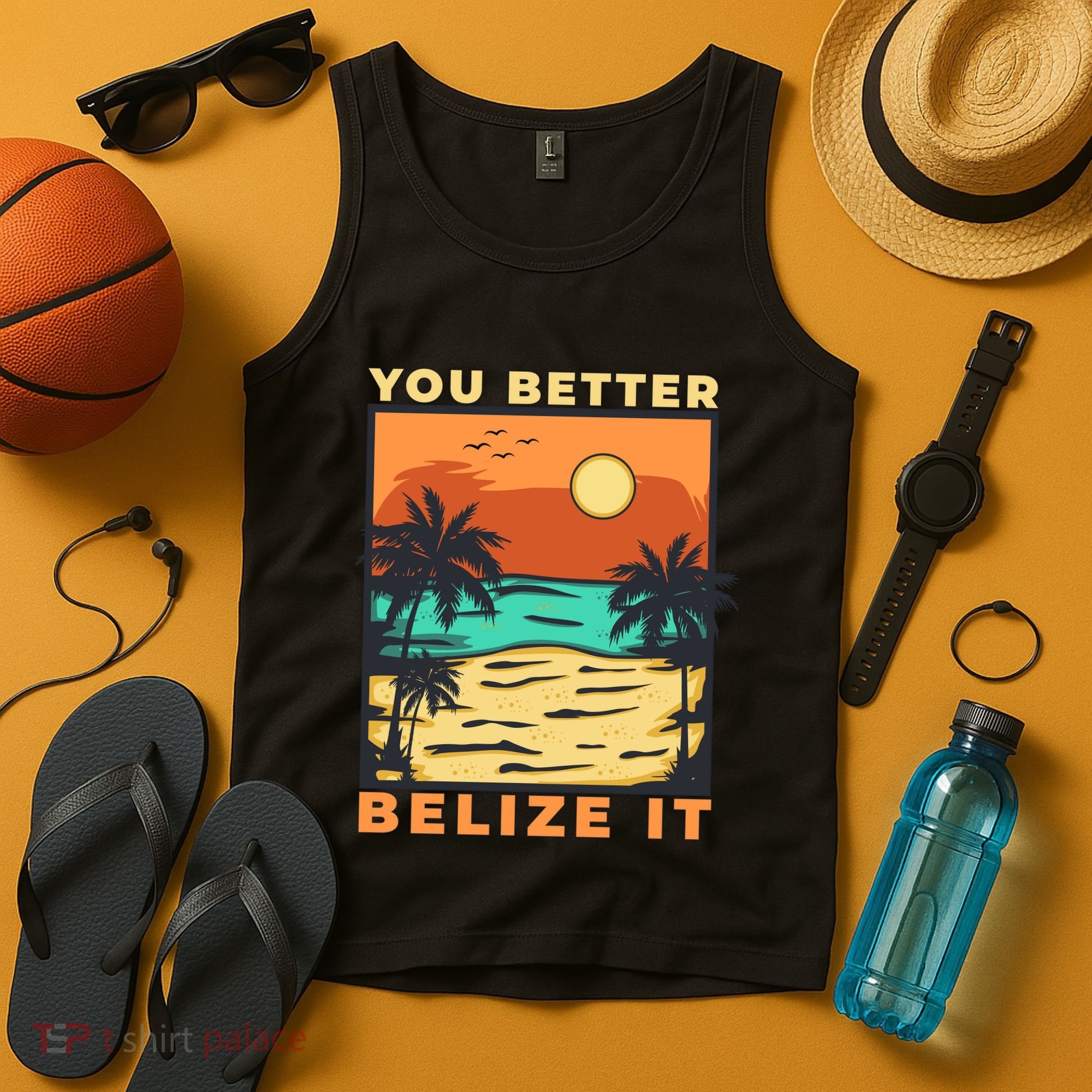 You Better Belize It Tank Top