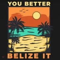 You Better Belize It Women's T-Shirt thumb 6