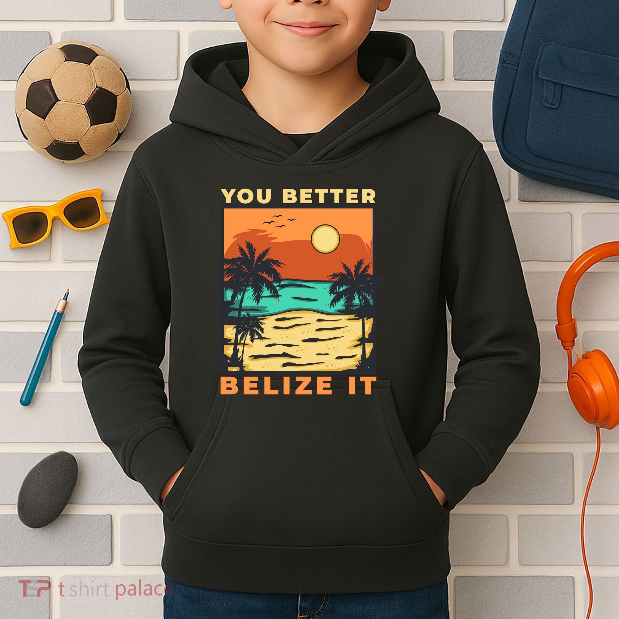 You Better Belize It Kids Hoodie
