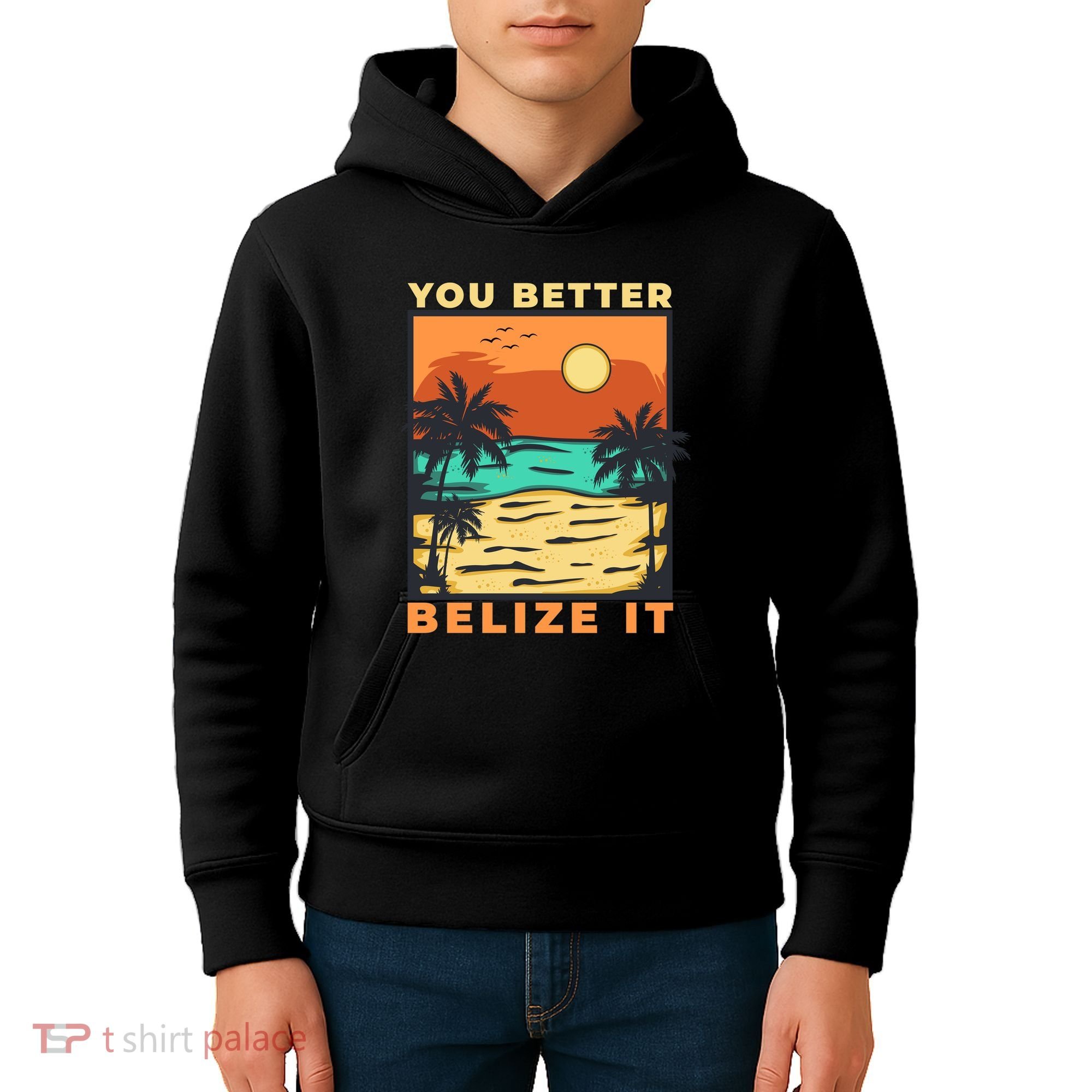 You Better Belize It Kids Hoodie