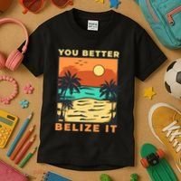 You Better Belize It Kids T-Shirt thumb 3