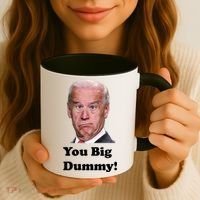You Big Dummy Joe Biden Coffee Mug thumb 3