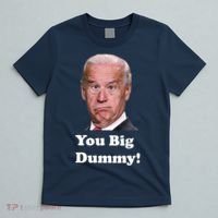 You Big Dummy Joe Biden T-Shirt thumb 5
