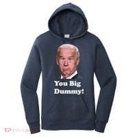 You Big Dummy Joe Biden Women's Hoodie thumb 0