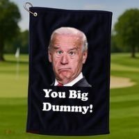 You Big Dummy Joe Biden Golf Towel thumb 1