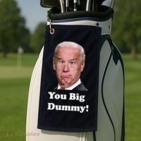 You Big Dummy Joe Biden Golf Towel thumb 2