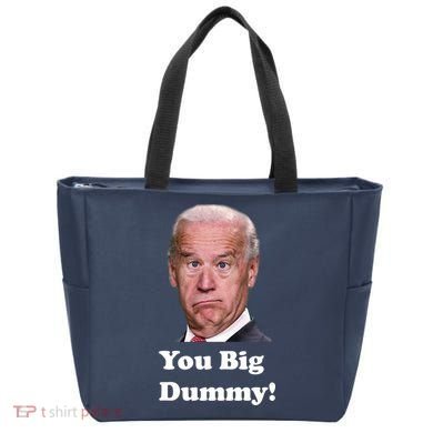 You Big Dummy Joe Biden Tote Bag