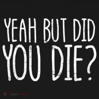 Yeah But Did You Die? Funny Workout Gym But Did You Die Gift Women's Hoodie thumb 2