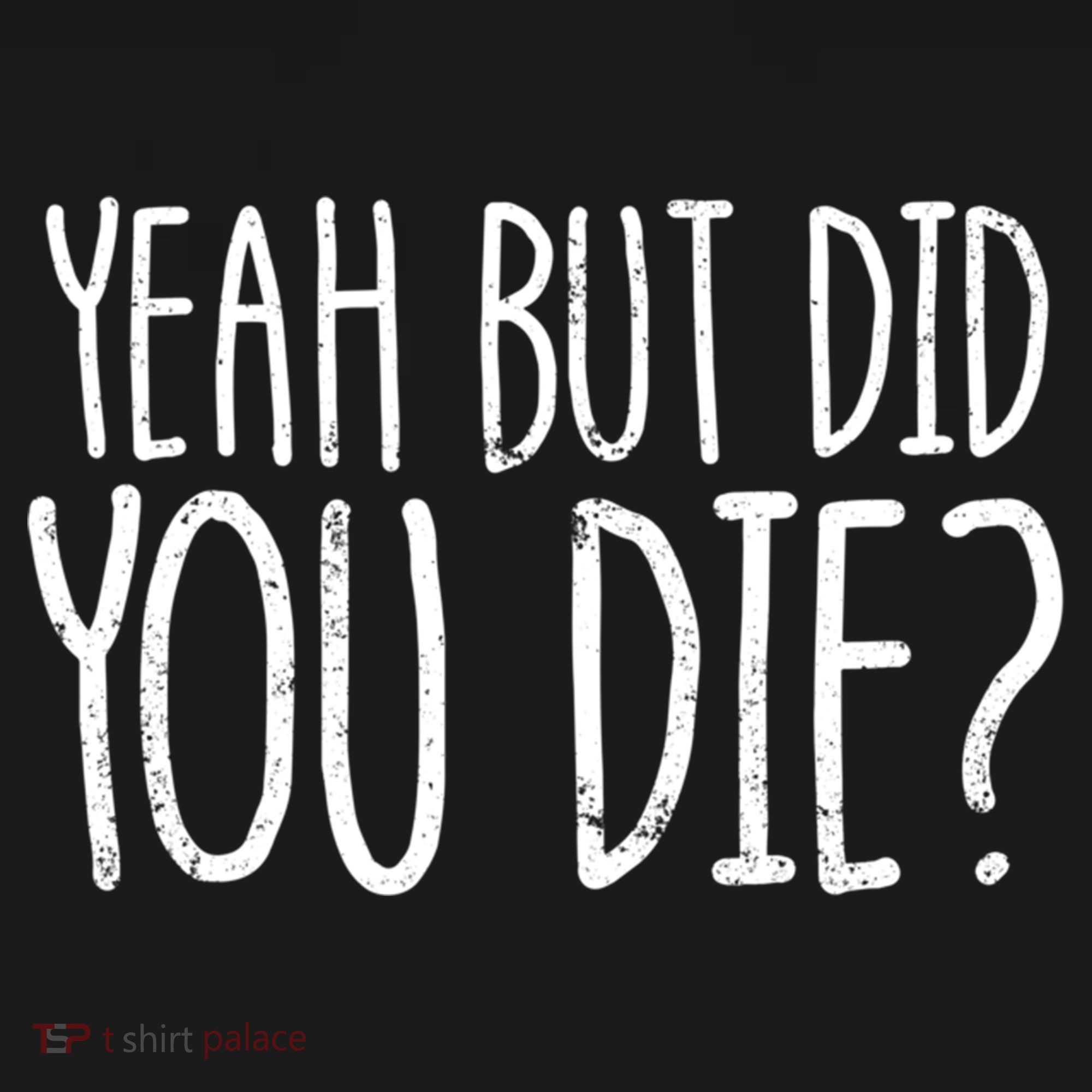 Yeah But Did You Die? Funny Workout Gym But Did You Die Gift Ornament