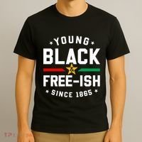 Young Black Freeish Since 1865 T-Shirt thumb 3