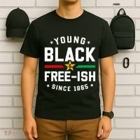 Young Black Freeish Since 1865 T-Shirt thumb 6