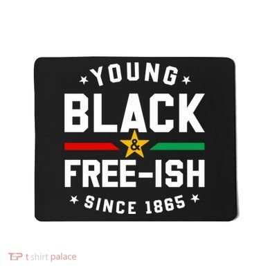 Young Black Freeish Since 1865 Mousepad