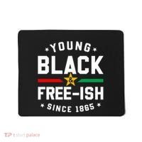 Young Black Freeish Since 1865 Mousepad thumb 0