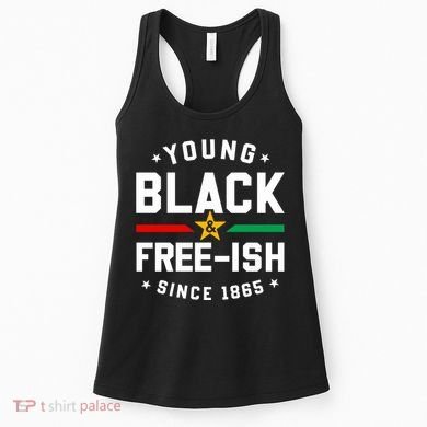 Young Black Freeish Since 1865 Women's Tank Top