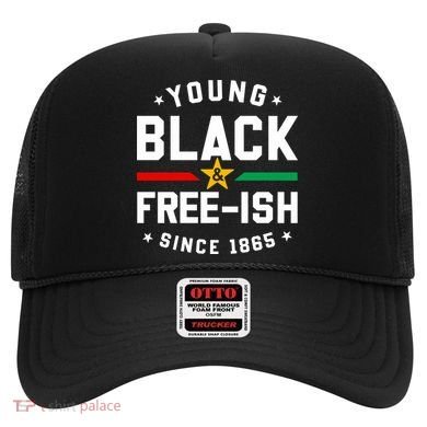 Young Black Freeish Since 1865 Hat