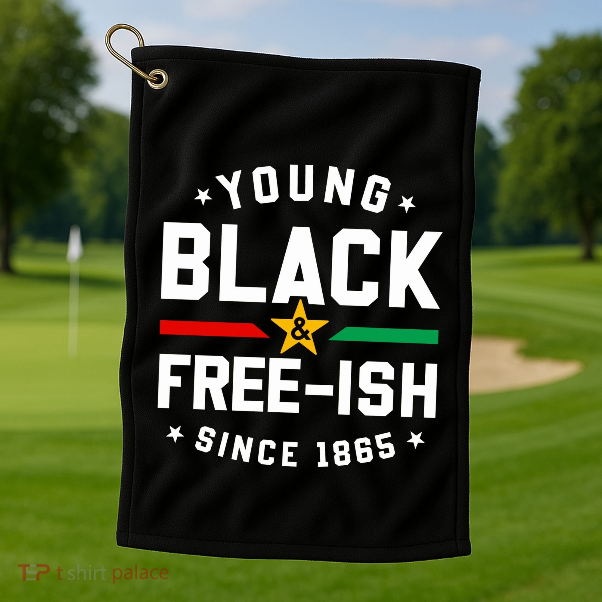 Young Black Freeish Since 1865 Golf Towel