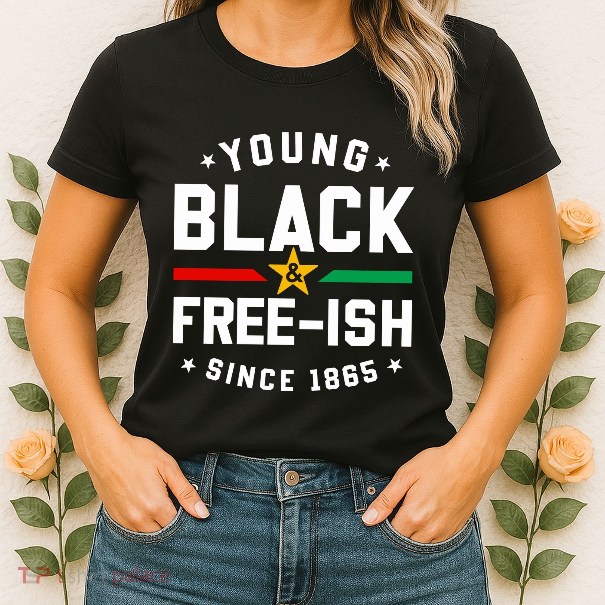 Young Black Freeish Since 1865 Women's T-Shirt