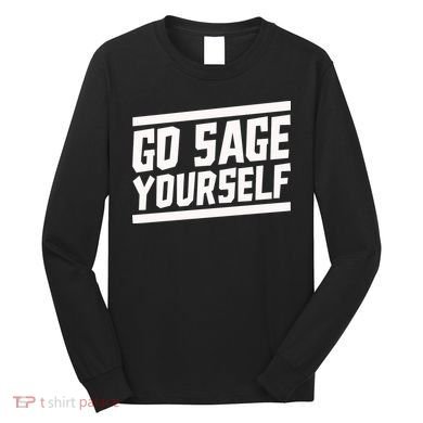 Yogi Bryan Go Sage Yourself Long Sleeve Shirt