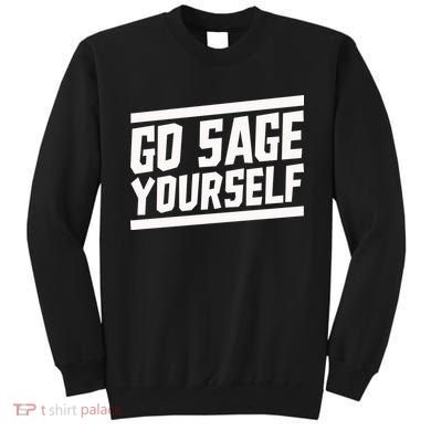 Yogi Bryan Go Sage Yourself Sweatshirt