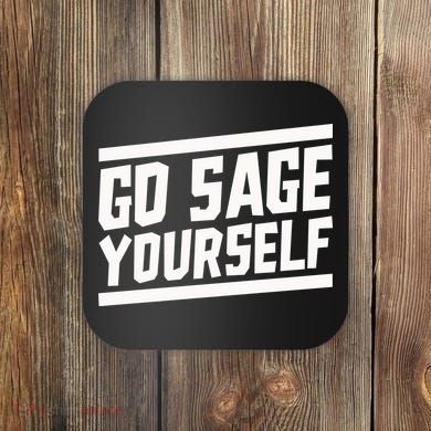 Yogi Bryan Go Sage Yourself Coaster