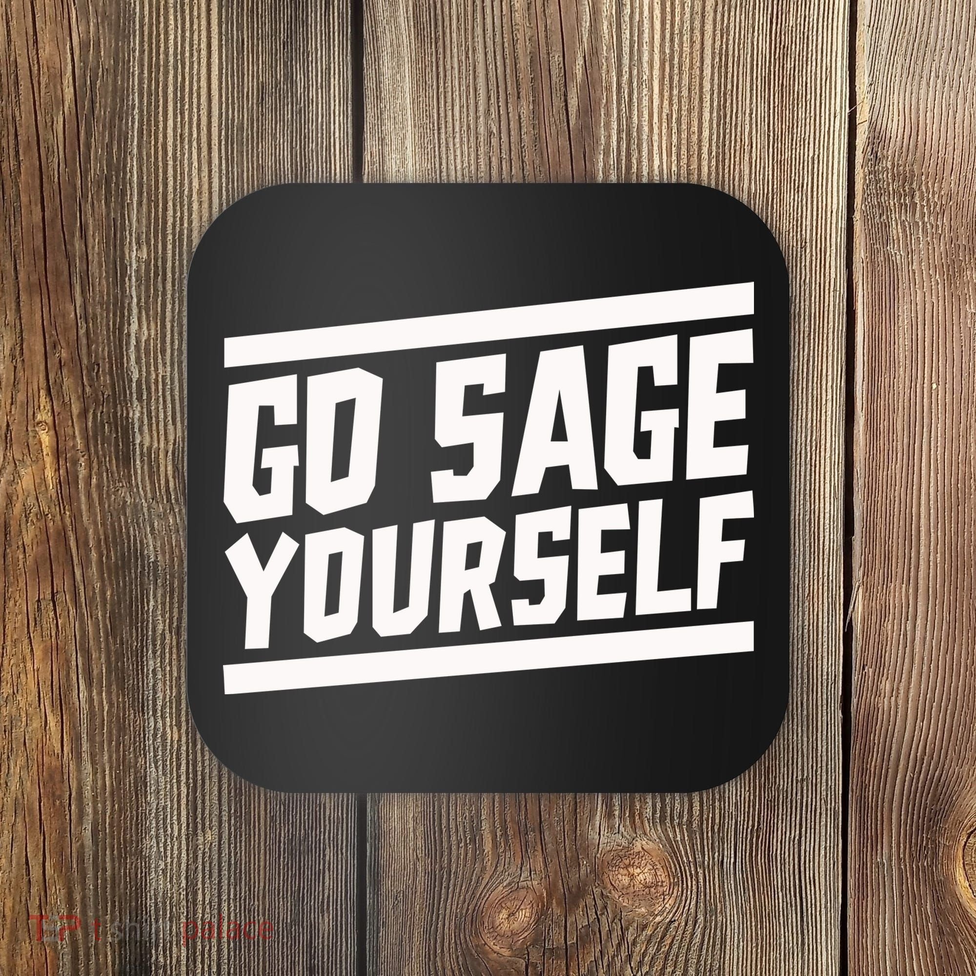 Yogi Bryan Go Sage Yourself Coaster