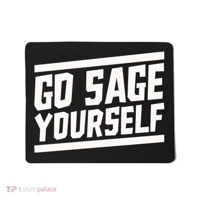 Yogi Bryan Go Sage Yourself Mousepad