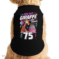 You Bet Giraffe I Just Turned 75 Funny 75th Birthday Doggie Tank thumb 0