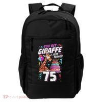 You Bet Giraffe I Just Turned 75 Funny 75th Birthday Backpack thumb 0