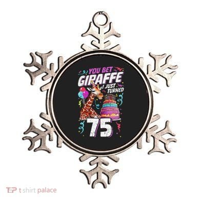 You Bet Giraffe I Just Turned 75 Funny 75th Birthday Ornament