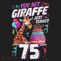 You Bet Giraffe I Just Turned 75 Funny 75th Birthday Hat thumb 2