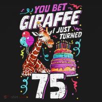 You Bet Giraffe I Just Turned 75 Funny 75th Birthday Visor thumb 3