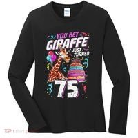 You Bet Giraffe I Just Turned 75 Funny 75th Birthday Women's Long Sleeve Shirt thumb 0