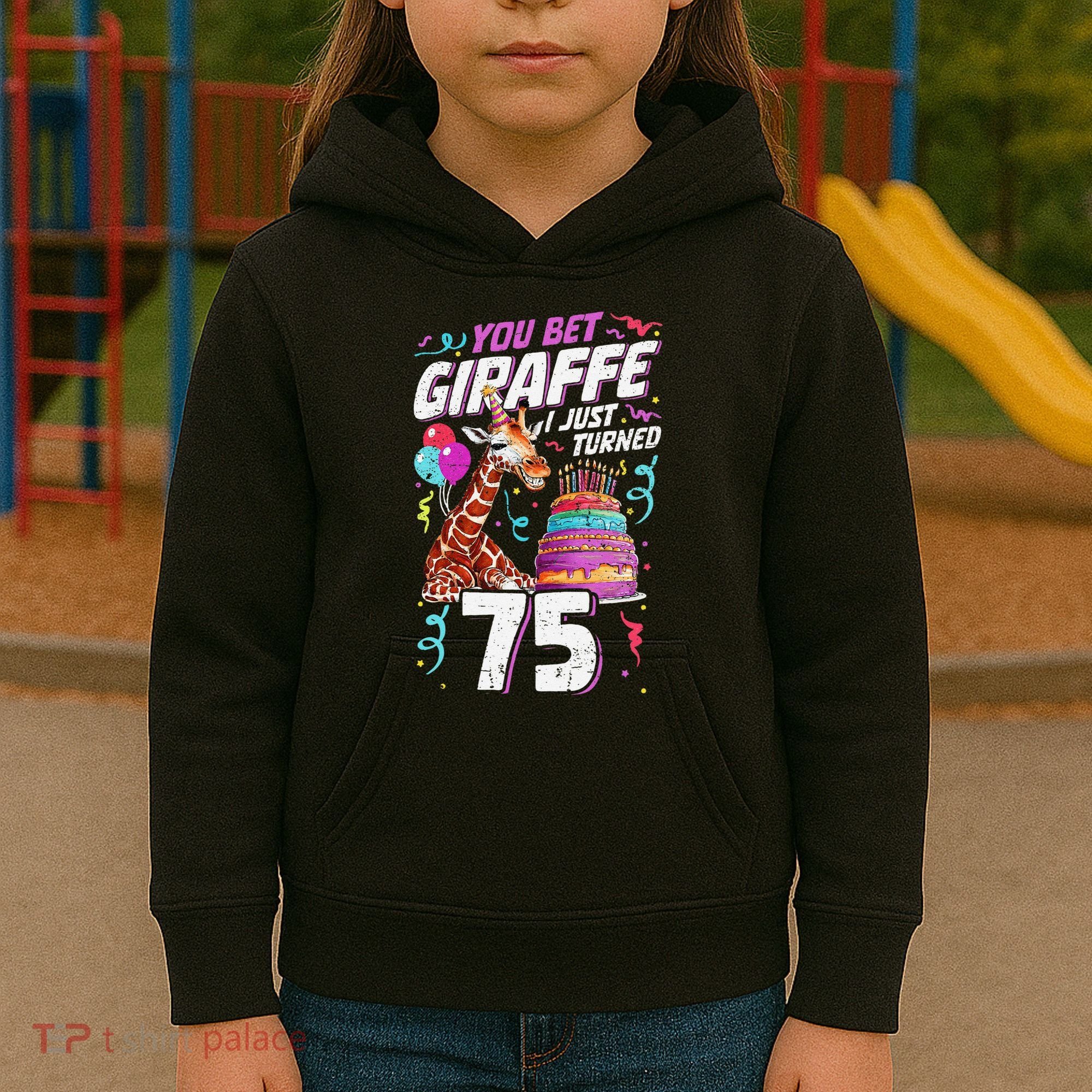 You Bet Giraffe I Just Turned 75 Funny 75th Birthday Kids Hoodie