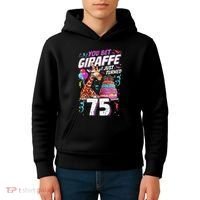You Bet Giraffe I Just Turned 75 Funny 75th Birthday Kids Hoodie thumb 4