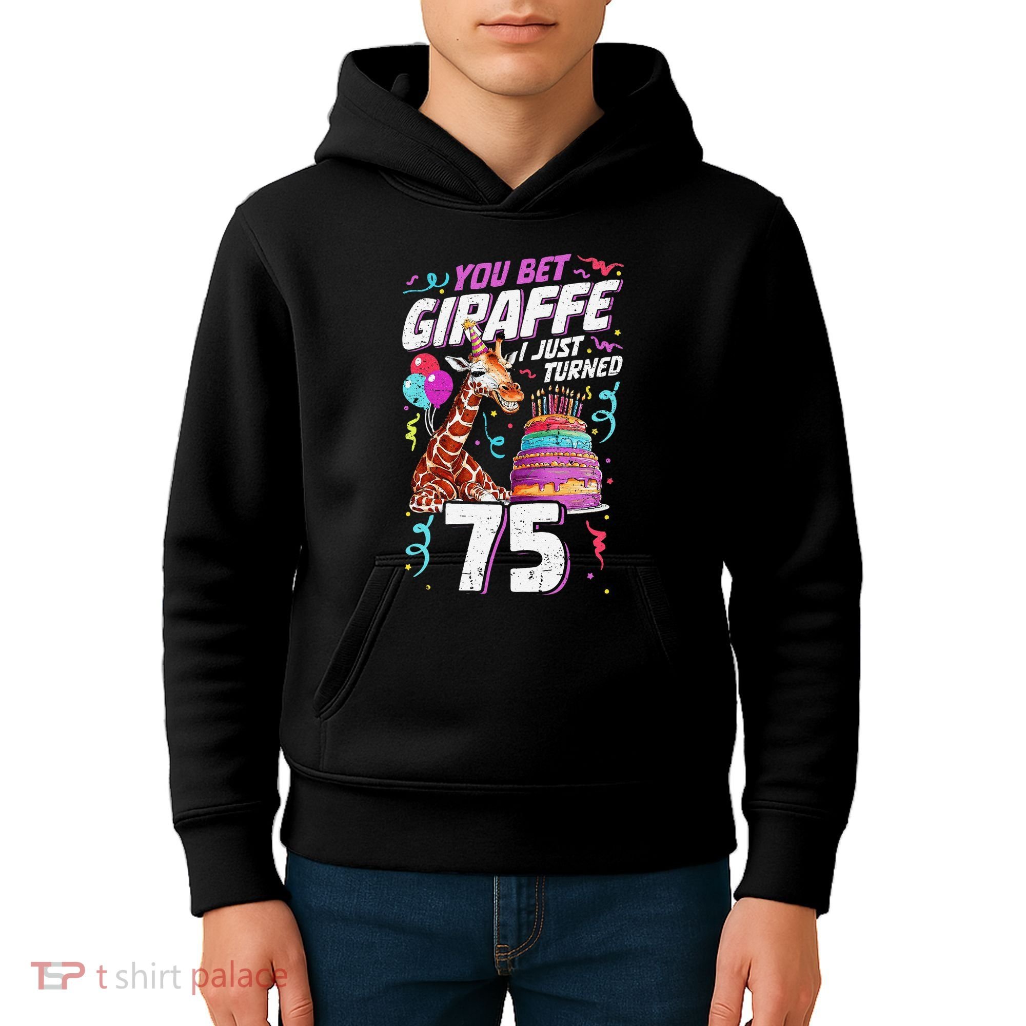 You Bet Giraffe I Just Turned 75 Funny 75th Birthday Kids Hoodie