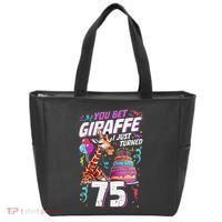 You Bet Giraffe I Just Turned 75 Funny 75th Birthday Tote Bag thumb 0