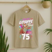 You Bet Giraffe I Just Turned 75 Funny 75th Birthday T-Shirt thumb 2