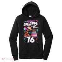 You Bet Giraffe I Just Turned 76 Funny 76th Birthday Women's Hoodie thumb 0