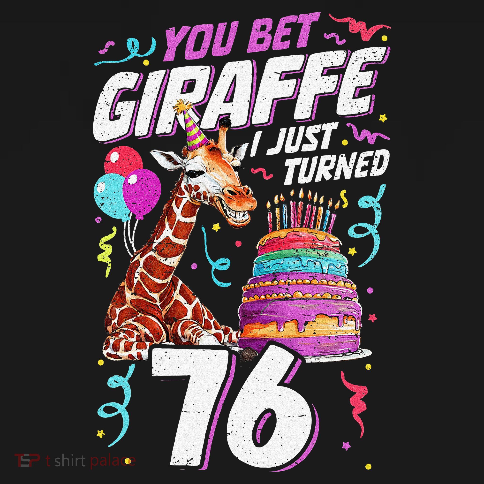 You Bet Giraffe I Just Turned 76 Funny 76th Birthday Women's Tank Top