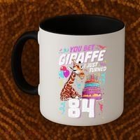 You Bet Giraffe I Just Turned 84 Funny 84th Birthday Coffee Mug thumb 2