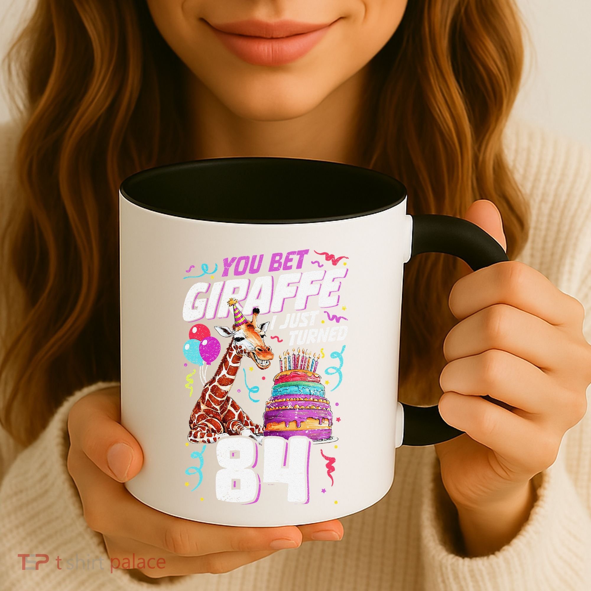 You Bet Giraffe I Just Turned 84 Funny 84th Birthday Coffee Mug