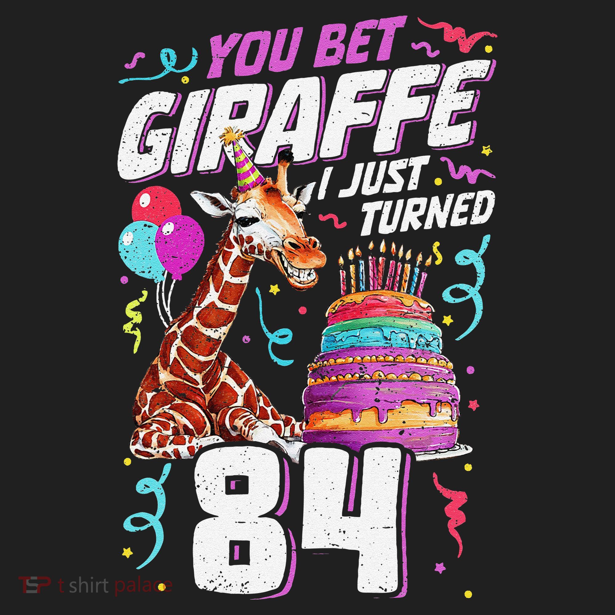 You Bet Giraffe I Just Turned 84 Funny 84th Birthday Hat