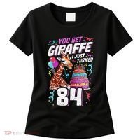 You Bet Giraffe I Just Turned 84 Funny 84th Birthday Women's T-Shirt thumb 0