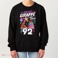 You Bet Giraffe I Just Turned 92 Funny 92nd Birthday Women's Sweatshirt thumb 0