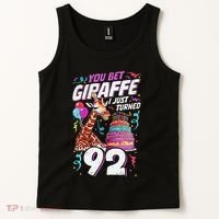 You Bet Giraffe I Just Turned 92 Funny 92nd Birthday Tank Top thumb 2