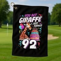 You Bet Giraffe I Just Turned 92 Funny 92nd Birthday Golf Towel thumb 1